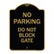 Signmission Designer Series No Parking Do Not Block Gate, Black & Gold Aluminum Sign, 18" x 24", BG-1824-23812 A-DES-BG-1824-23812 - alternate 1